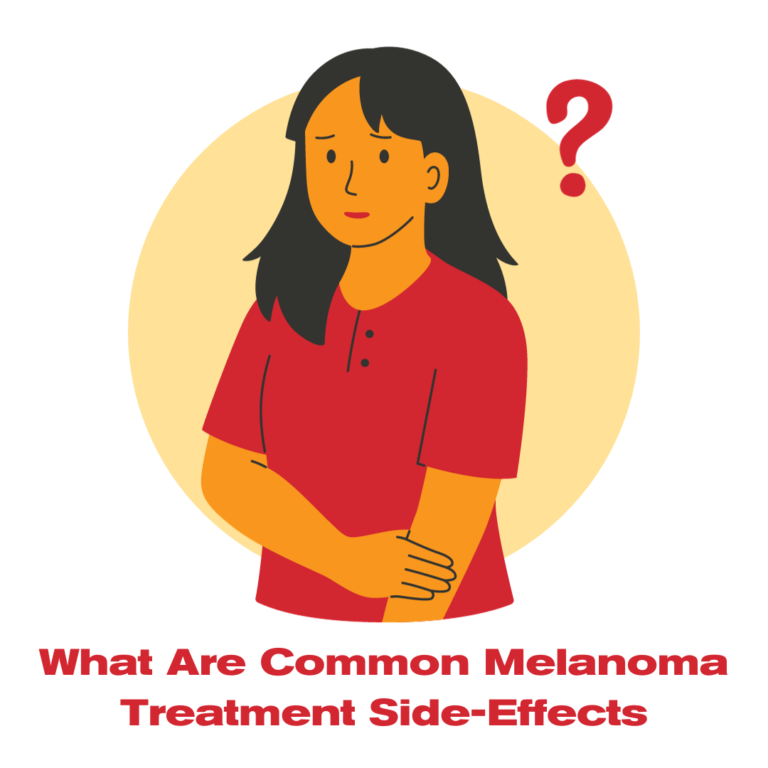 melanoma treatment side effects